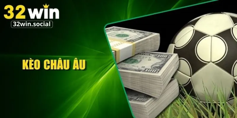 Kèo châu Âu