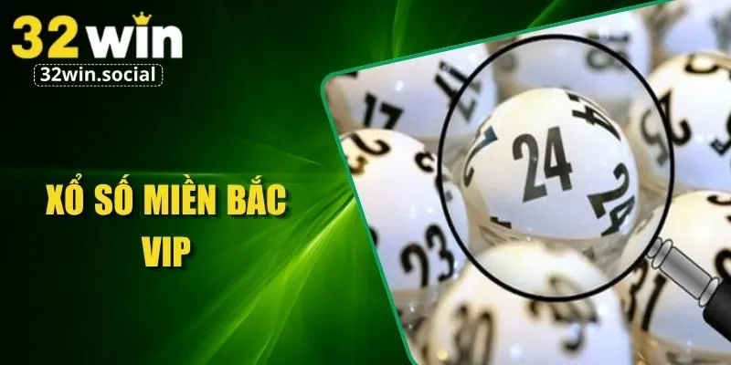 Xổ Số Miền Bắc VIP